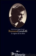 ROMANO GANDOLFI. LE RAGIONI DI UN DONO - CALCAGNO ZACCARINI M. CONCITA