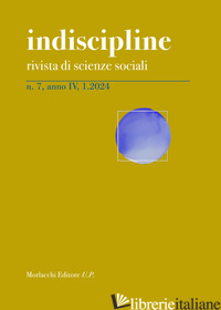 INDISCIPLINE. RIVISTA DI SCIENZE SOCIALI (2024). VOL. 7 - 