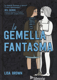 GEMELLA FANTASMA (LA) - BROWN LISA