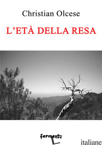 ETA' DELLA RESA (L') - OLCESE CHRISTIAN