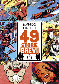 49 STORIE BREVI - CASTELLI ALFREDO