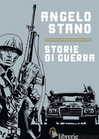 STORIE DI GUERRA - STANO ANGELO