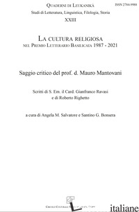 CULTURA RELIGIOSA NEL PREMIO LETTERARIO BASILICATA 1987-2021 (LA) - SALVATORE A. M. (CUR.); BONSERA S. (CUR.)