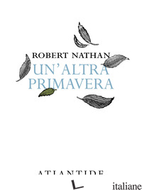 ALTRA PRIMAVERA (UN') - NATHAN ROBERT
