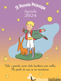 PICCOLO PRINCIPE. AGENDA 2024 (IL) - SAINT-EXUPERY ANTOINE DE