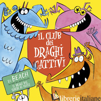 CLUB DEI DRAGHI CATTIVI (IL) - BEACH