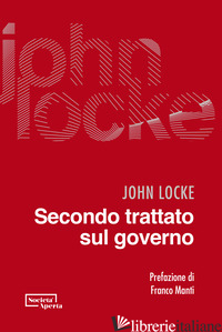 SECONDO TRATTATO SUL GOVERNO - LOCKE JOHN