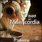 DONO DI MISERICORDIA. CD-ROM - AAVV