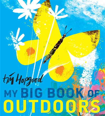 My Big Book of Outdoors - Tim Hopgood