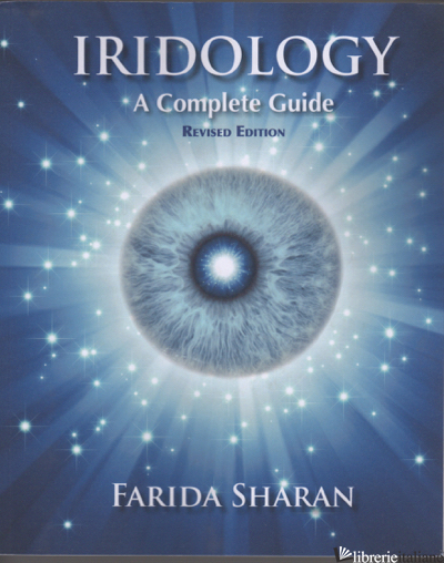 IRIDOLOGY- A COMPLETE GUIDE - SHARAN FARIDA