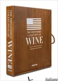 Impossible Collection of American Wine, The - Enrico Bernardo