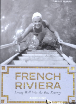 FRENCH RIVIERA LIVING WELL - XAVIER GIRARD