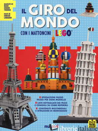 GIRO DEL MONDO CON I MATTONCINI LEGO®. ATTIVITA' CREATIVE (IL) - TRUONG NGOC CHANH; LAVAGNO ENRICO