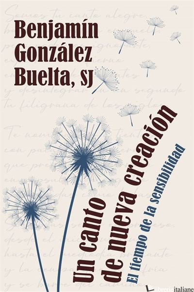 UN CANTO DE NUEVA CREACION - EL TIEMPO DE LA SENSIBILIDAD - GONZALEZ BUELTA BENJAMIN