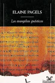 LOS EVANGELIOS GNOSTICOS - PAGELS ELAINE