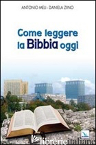 COME LEGGERE LA BIBBIA OGGI - MELI ANTONIO; ZIINO DANIELA; ZIINO DANIELA