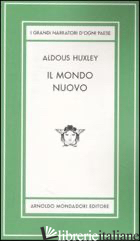 MONDO NUOVO. EDIZ. LIMITATA (IL) - HUXLEY ALDOUS