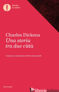 STORIA TRA DUE CITTA' (UNA) - DICKENS CHARLES