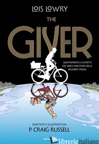 GIVER. IL ROMANZO A FUMETTI (THE) - LOWRY LOIS