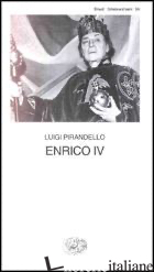 ENRICO IV - PIRANDELLO LUIGI; DAVICO BONINO G. (CUR.)