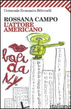 ATTORE AMERICANO (L') - CAMPO ROSSANA