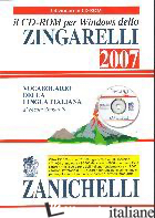 GUIDA ALL'USO DEL VOCABOLARIO DELLA LINGUA ITALIANA CON LO ZINGARELLI 2007. - ZINGARELLI NICOLA