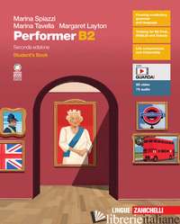 PERFORMER B2. STUDENT'S BOOK-WORKBOOK. PER LE SCUOLE SUPERIORI. CON E-BOOK. CON  - SPIAZZI MARINA; TAVELLA MARINA; LAYTON MARGARET