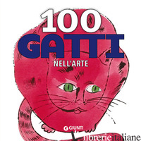 100 GATTI NELL'ARTE - FOSSI GLORIA