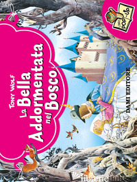 BELLA ADDORMENTATA NEL BOSCO (LA) - WOLF TONY