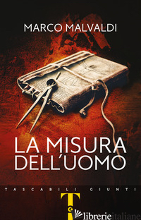 MISURA DELL'UOMO (LA) - MALVALDI MARCO