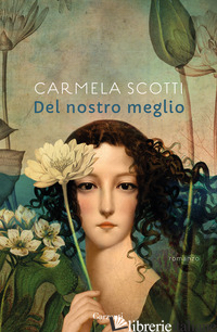 DEL NOSTRO MEGLIO - SCOTTI CARMELA