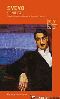 SENILITA' - SVEVO ITALO