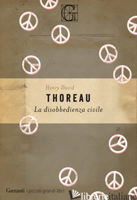 DISOBBEDIENZA CIVILE (LA) - THOREAU HENRY DAVID