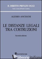 DISTANZE LEGALI TRA COSTRUZIONI (LE) - ANCESCHI ALESSIO