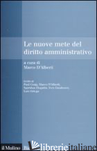 NUOVE METE DEL DIRITTO AMMINISTRATIVO (LE) - D'ALBERTI MARCO