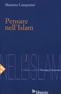 PENSARE NELL'ISLAM - CAMPANINI MASSIMO