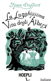 LUNGHISSIMA VITA DEGLI ALBERI (LA) - STAFFORD FIONA