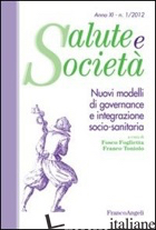 NUOVI MODELLI DI GOVERNANCE E INTEGRAZIONE SOCIO-SANITARIA - FOGLIETTA F. (CUR.); TONIOLO F. (CUR.)