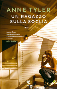RAGAZZO SULLA SOGLIA (UN) - TYLER ANNE