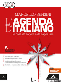 AGENDA DI ITALIANO. GRAMMATICA E SCRITTURA-COMUNICAZ. E LESSICO-L'AGENDA DELLE C - SENSINI MARCELLO
