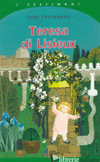 TERESA DI LISIEUX - FERRARESSO LUIGI