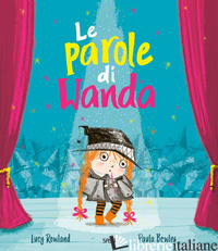 PAROLE DI WANDA. EDIZ. A COLORI (LE) - ROWLAND LUCY; BOWLES PAULA