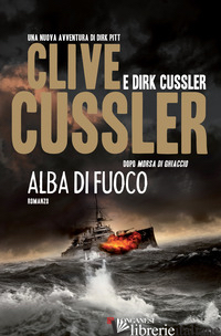 ALBA DI FUOCO - CUSSLER CLIVE; CUSSLER DIRK