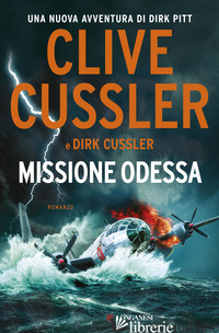 MISSIONE ODESSA - CUSSLER CLIVE; CUSSLER DIRK