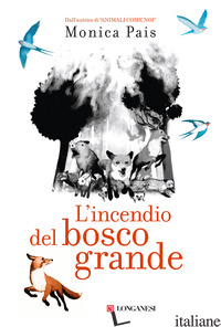 INCENDIO DEL BOSCO GRANDE (L') - PAIS MONICA