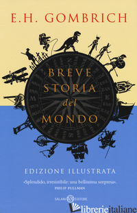 BREVE STORIA DEL MONDO. EDIZ. ILLUSTRATA - GOMBRICH ERNST H.