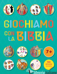GIOCHIAMO CON LA BIBBIA. EDIZ. ILLUSTRATA - NEWTON ANDREW
