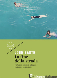 FINE DELLA STRADA (LA) - BARTH JOHN