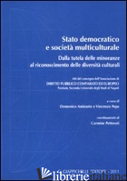 STATO DEMOCRATICO E SOCIETA' MULTICULTURALE. DALLA TUTELA DELLE MINORANZE AL RIC - AMIRANTE D. (CUR.); PEPE V. (CUR.)