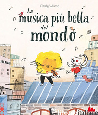 MUSICA PIU' BELLA DEL MONDO. EDIZ. A COLORI (LA) - WUME CINDY